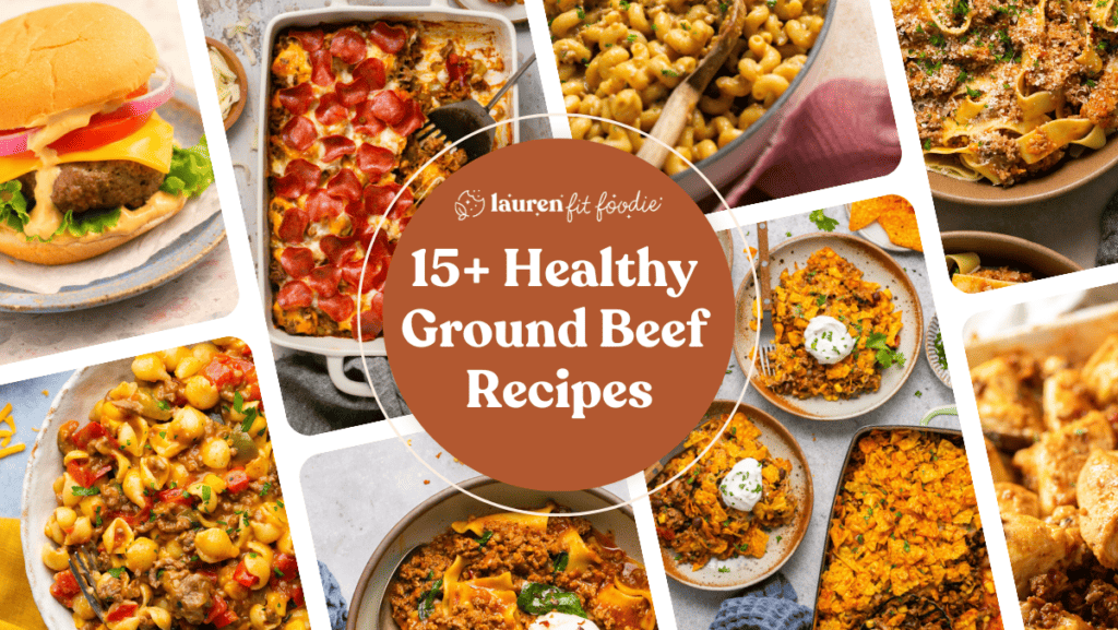 15+ Healthy Ground Beef Recipes